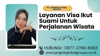 Layanan Visa Ikut Suami Untuk Perjalanan Wisata