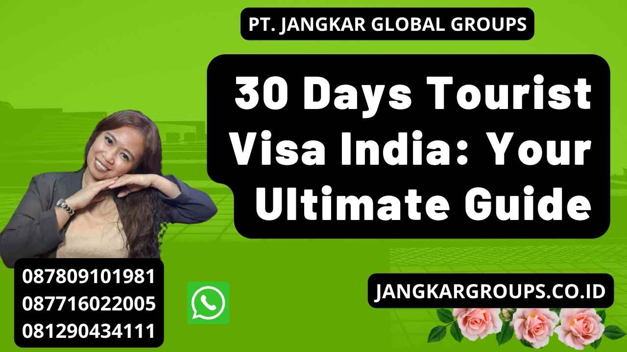 30 Days Tourist Visa India: Your Ultimate Guide