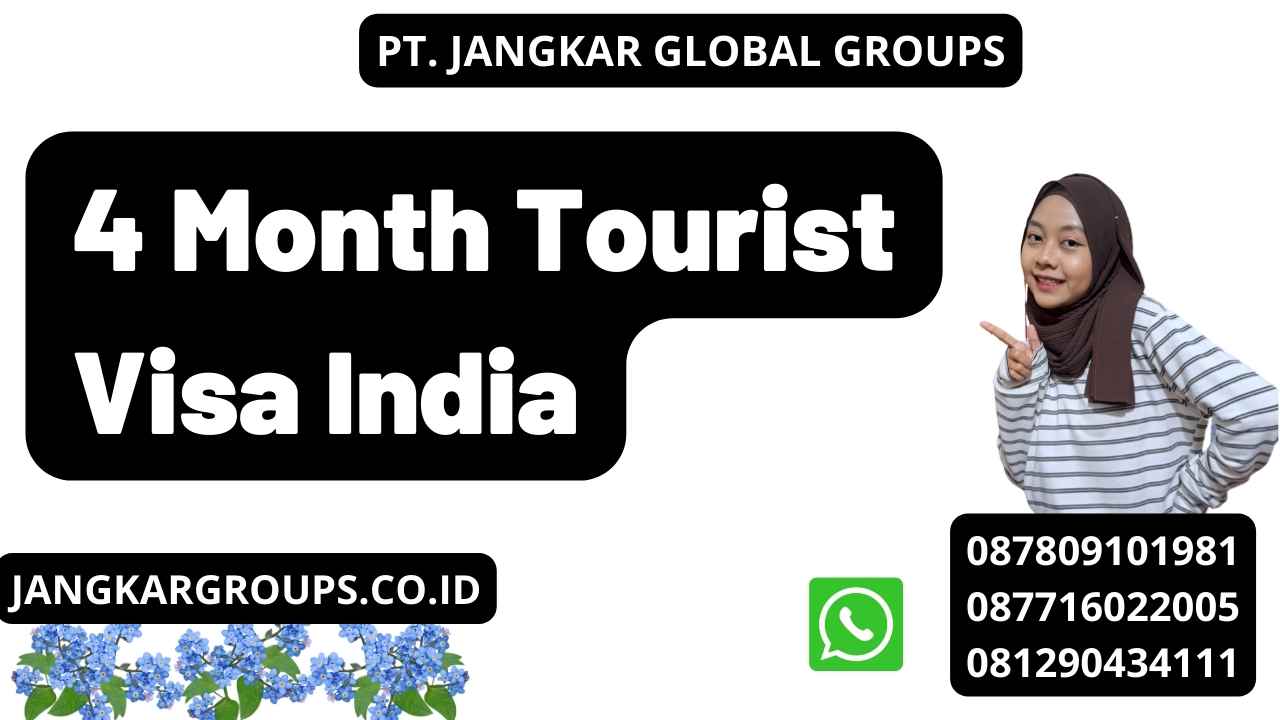 4 Month Tourist Visa India