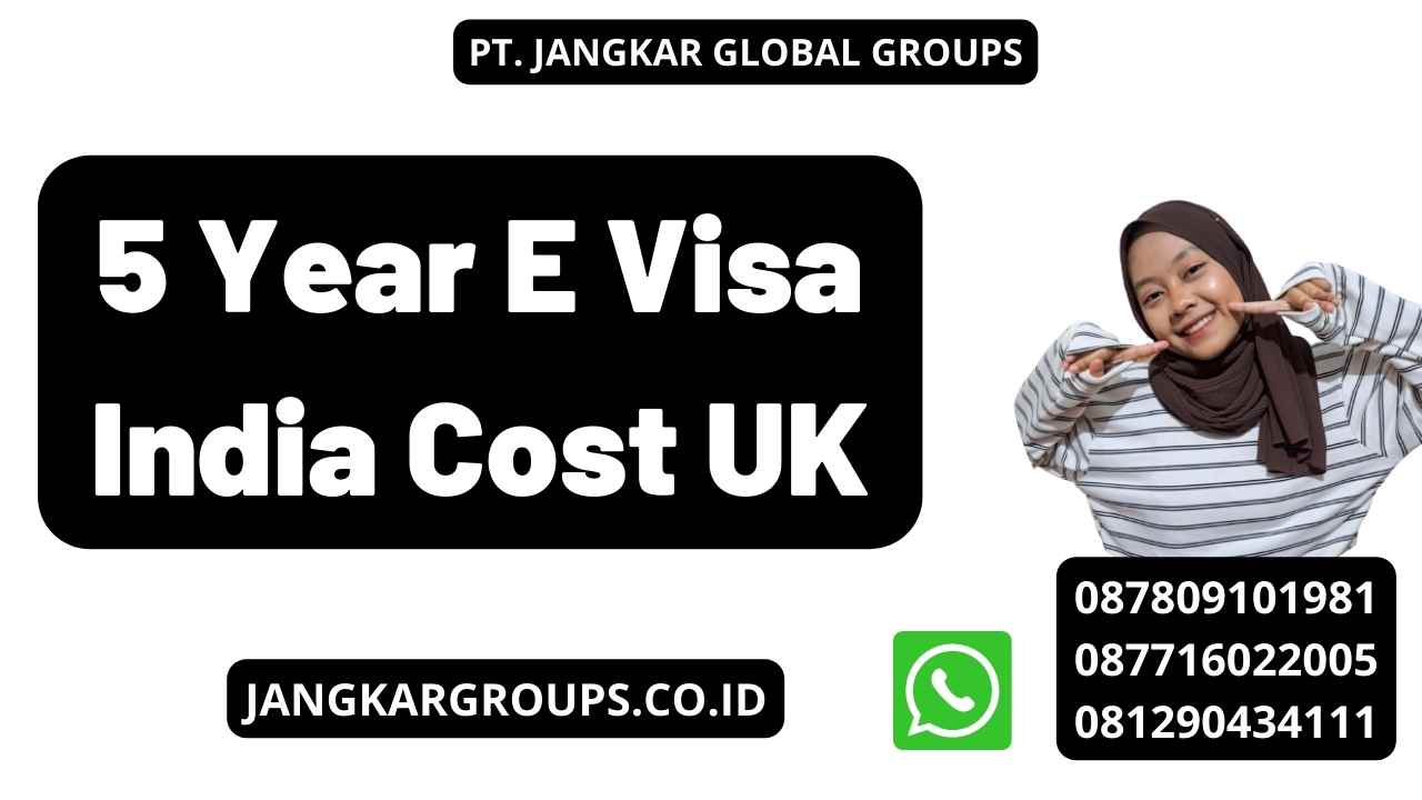 5 Year E Visa India Cost UK