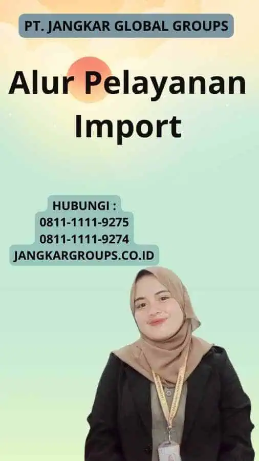 Alur Pelayanan Import