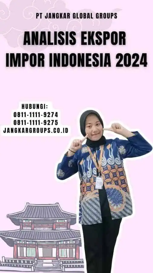 Analisis Ekspor Impor Indonesia 2024