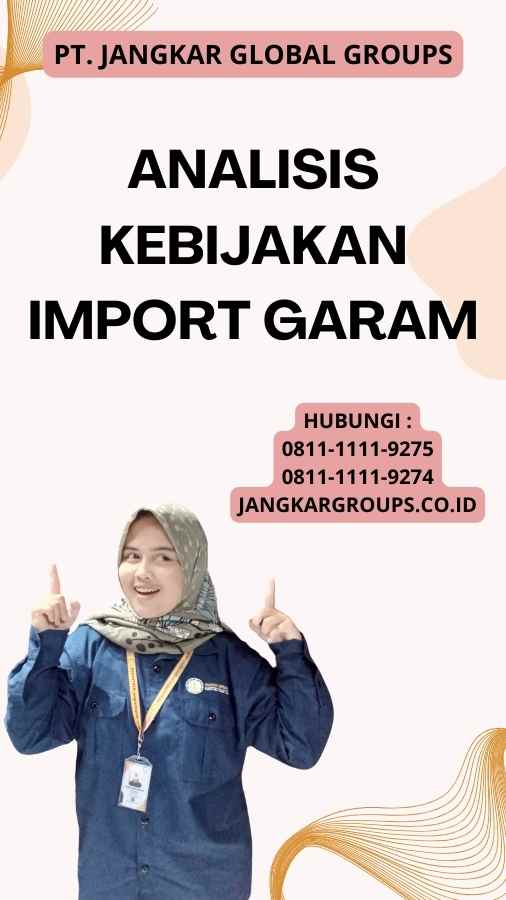 Analisis Kebijakan Import Garam