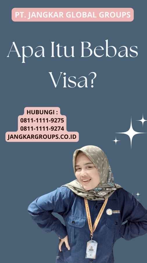 Apa Itu Bebas Visa?