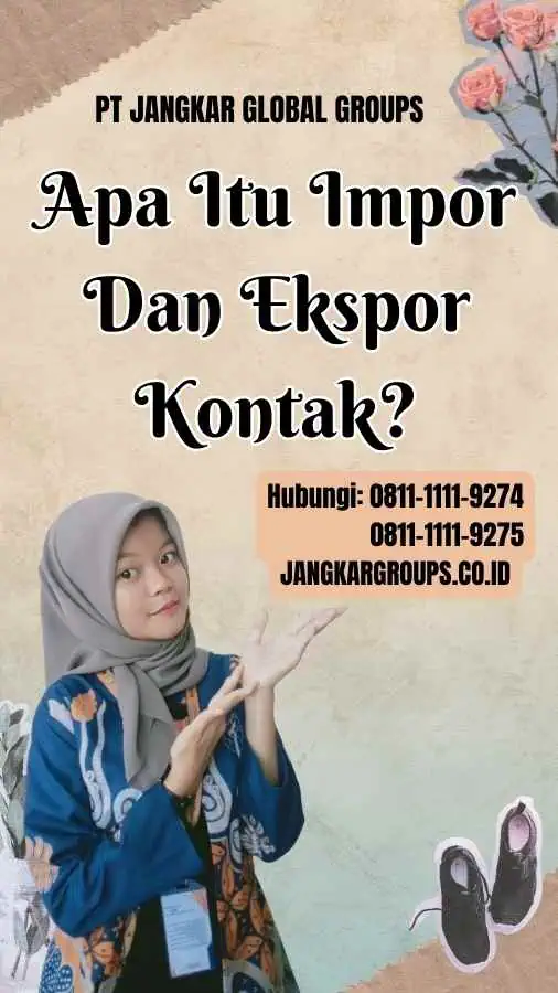 Apa Itu Impor Dan Ekspor Kontak