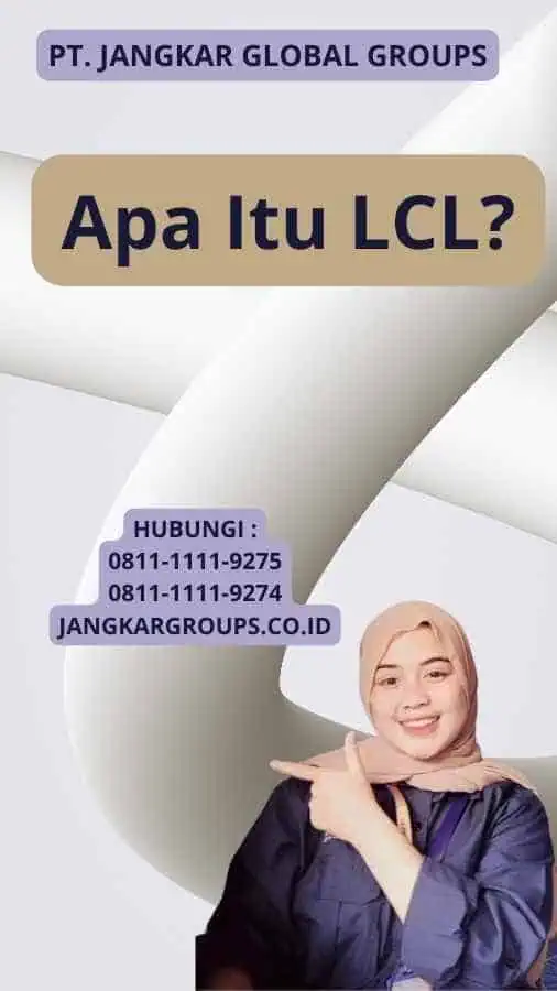 Apa Itu LCL?