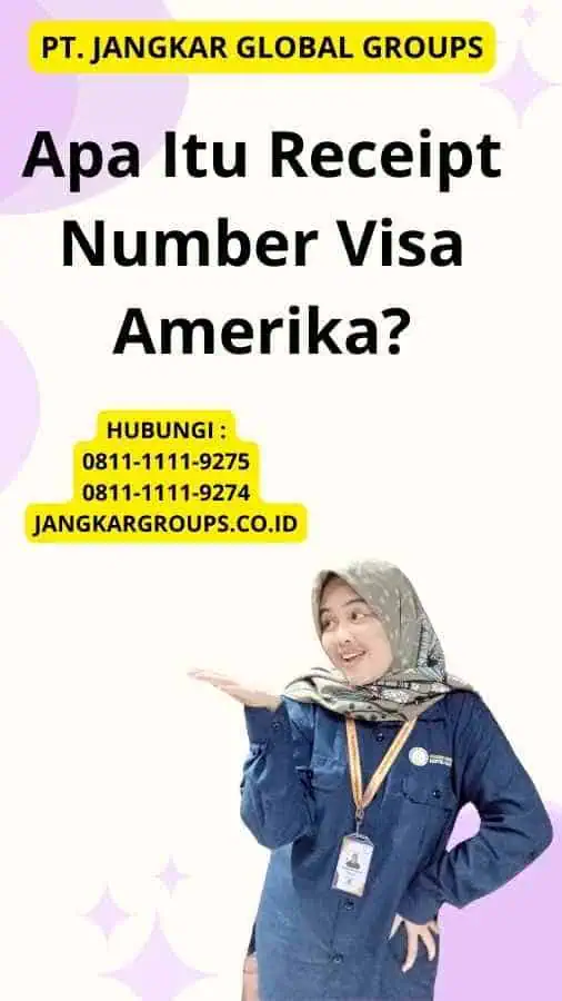 Apa Itu Receipt Number Visa Amerika?