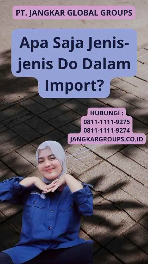 Apa Saja Jenis-jenis Do Dalam Import?