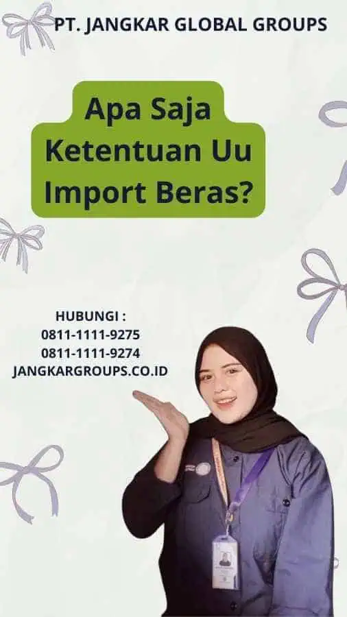 Apa Saja Ketentuan Uu Import Beras?