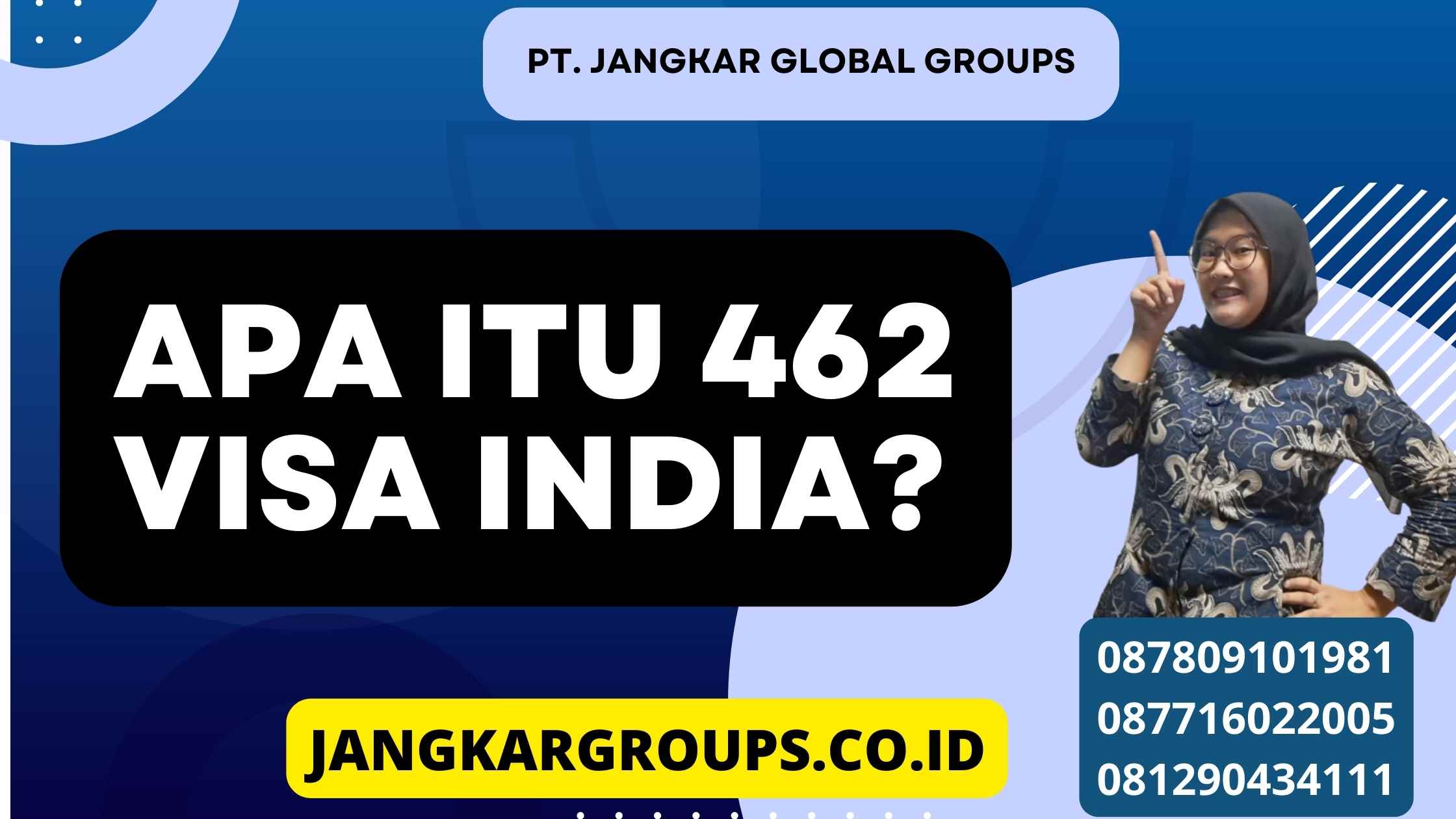 Apa itu 462 Visa India?