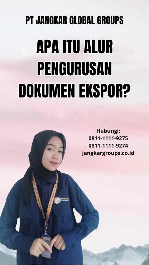 Alur Pengurusan Dokumen Ekspor Jangkar Global Groups