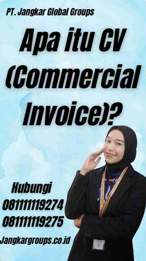 Apa itu CV (Commercial Invoice)?