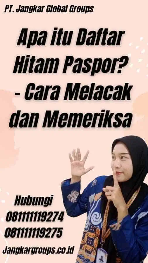 Apa itu Daftar Hitam Paspor? - Cara Melacak dan Memeriksa