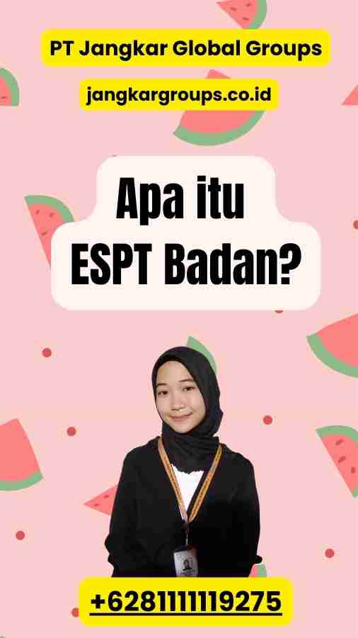 Apa itu ESPT Badan?