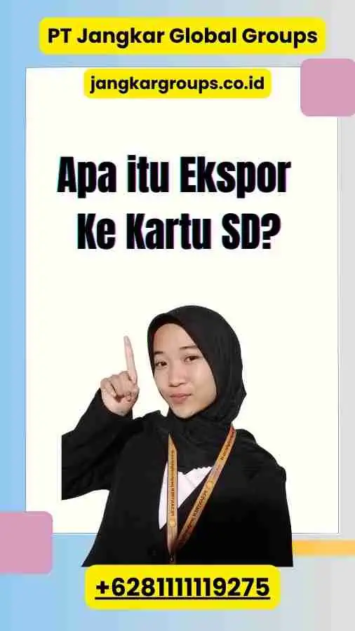 Apa itu Ekspor Ke Kartu SD?