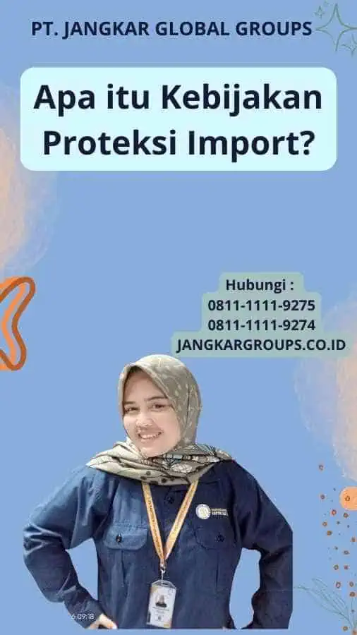 Apa itu Kebijakan Proteksi Import?