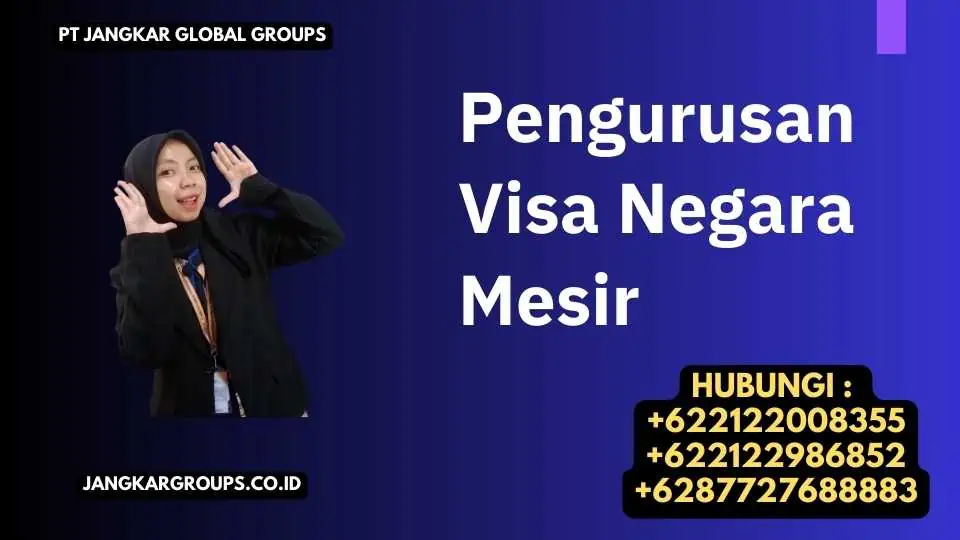 Apa itu Pengurusan Visa Negara Mesir