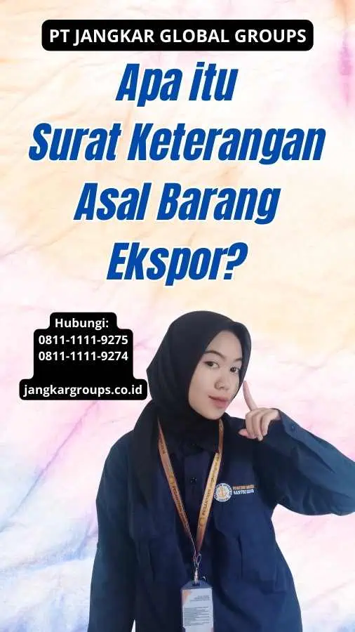 Apa itu Surat Keterangan Asal Barang Ekspor