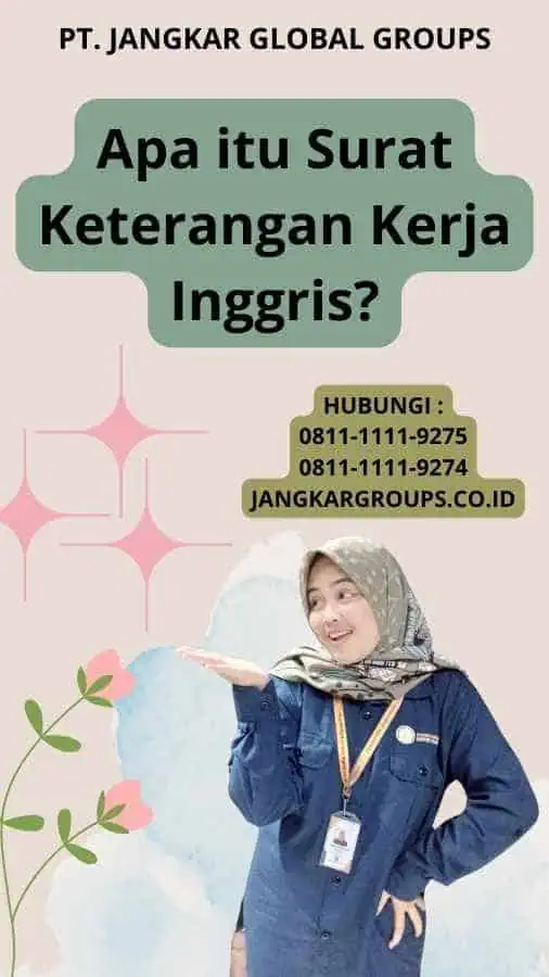 Apa itu Surat Keterangan Kerja Inggris?