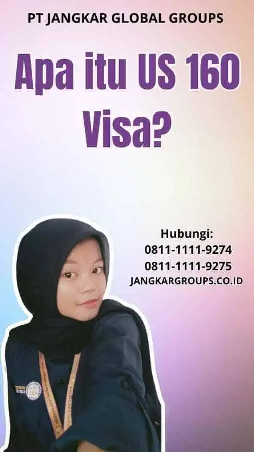 Apa itu US 160 Visa