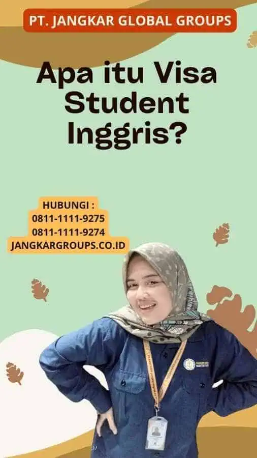 Apa itu Visa Student Inggris?