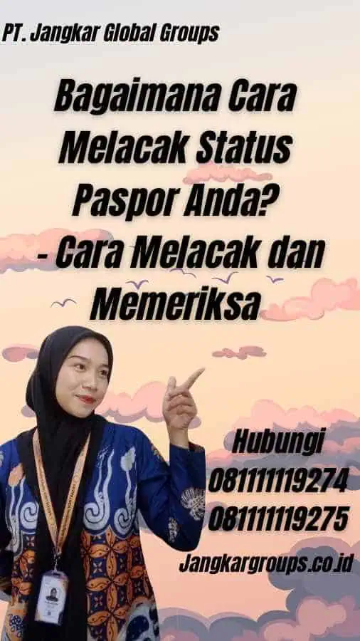 Bagaimana Cara Melacak Status Paspor Anda? - Cara Melacak dan Memeriksa