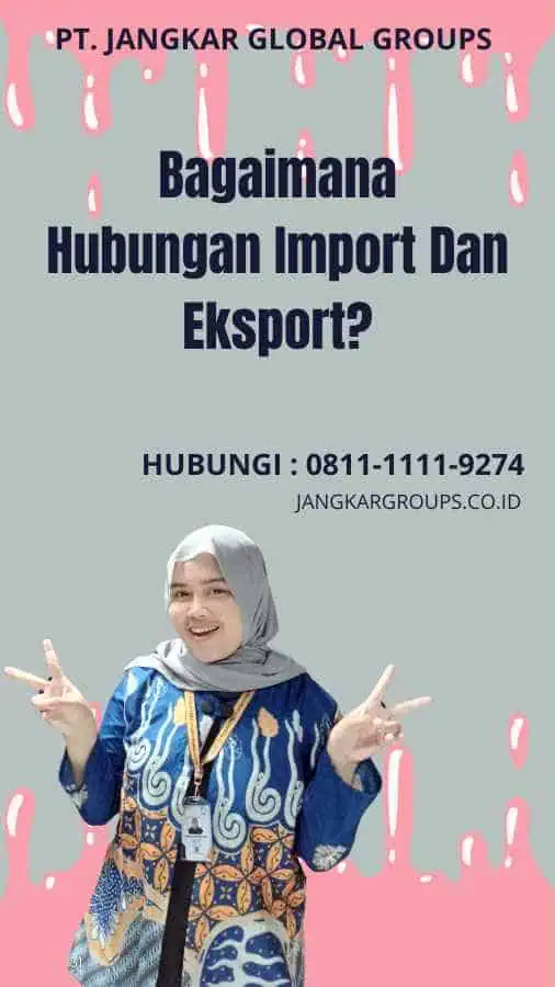 Bagaimana Hubungan Import Dan Eksport?