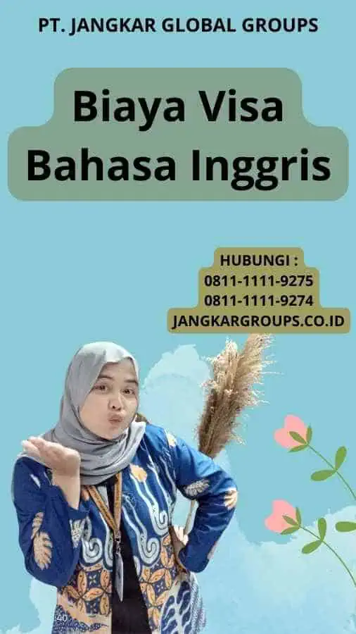 Biaya Visa Bahasa Inggris