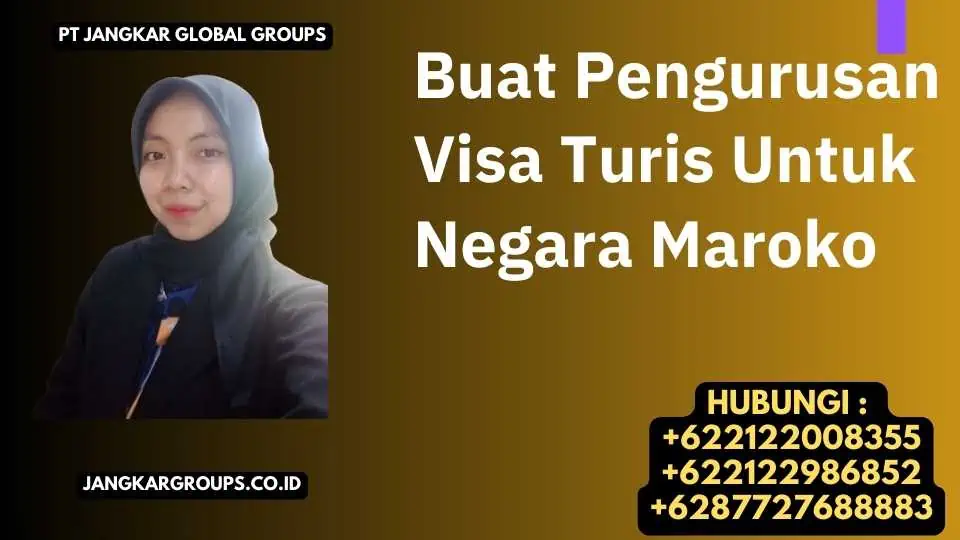 Buat Pengurusan Visa Turis Untuk Negara Maroko