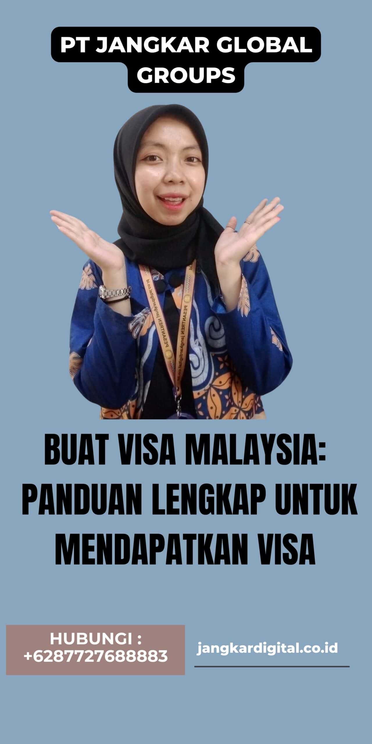 Buat Visa Malaysia Panduan Lengkap untuk Mendapatkan Visa