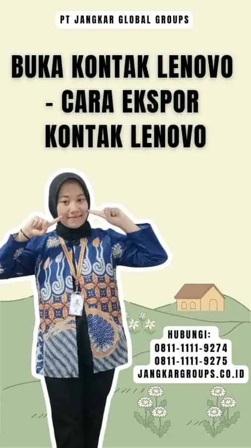 Buka Kontak Lenovo - Cara Ekspor Kontak Lenovo