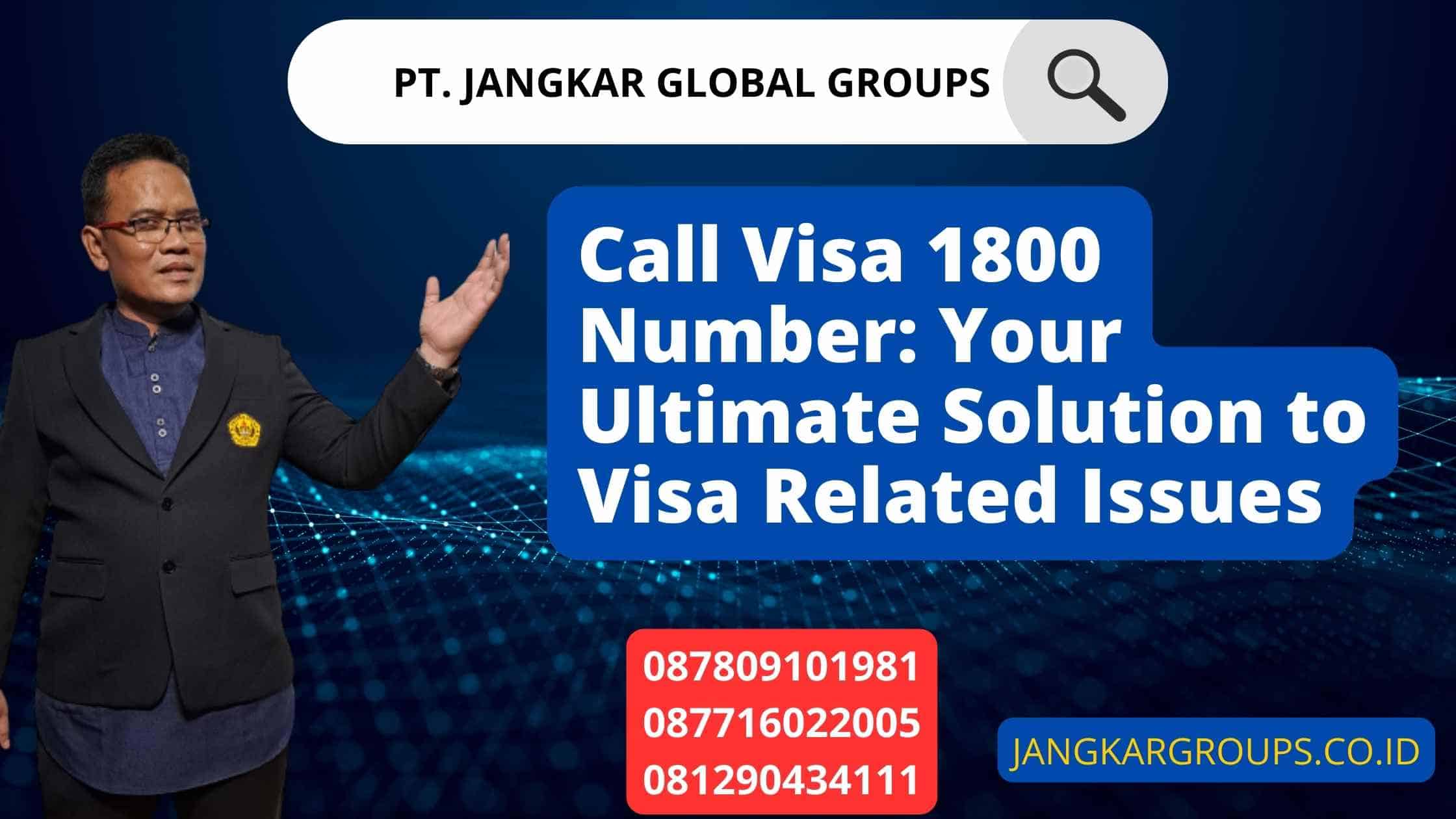 Call Visa 1800 Number: Your Ultimate Solution to Visa Related Issues