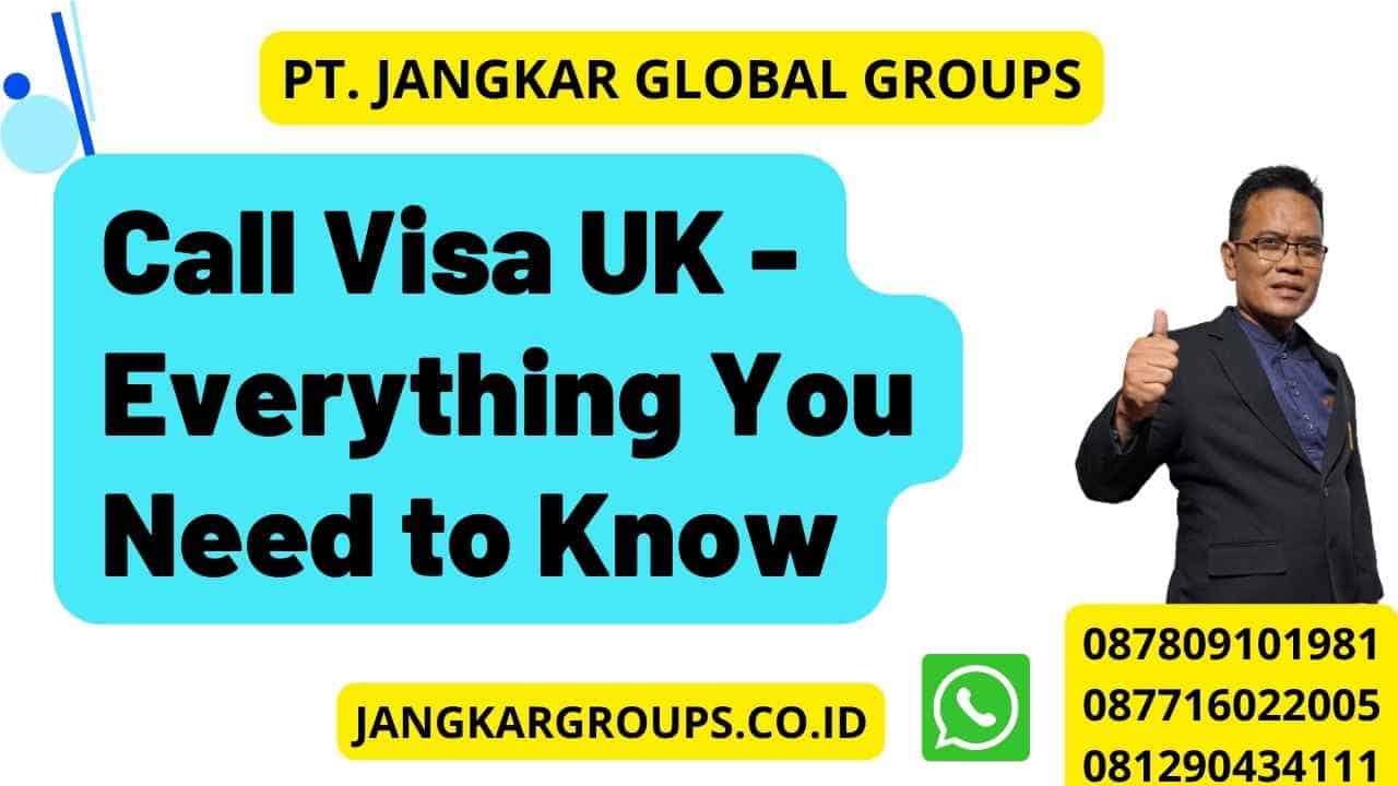 Call Visa UK - Everything You Need to Know