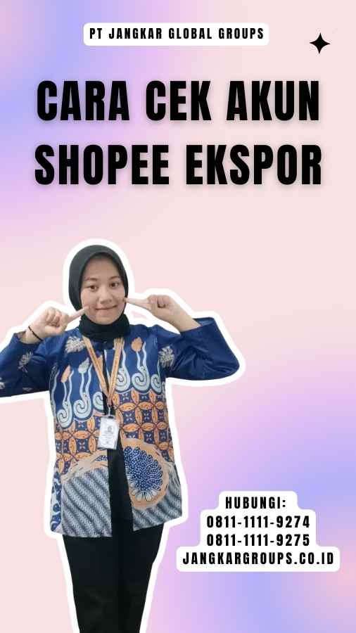 Cara Cek Akun Shopee Ekspor