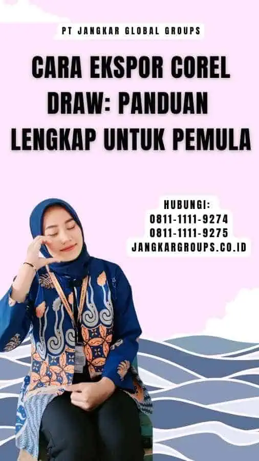 Cara Ekspor Corel Draw Panduan Lengkap untuk Pemula