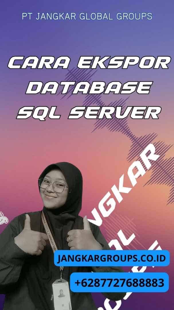 Cara Ekspor Database SQL Server