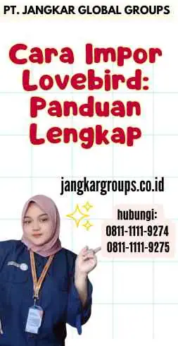 Cara Impor Lovebird Panduan Lengkap