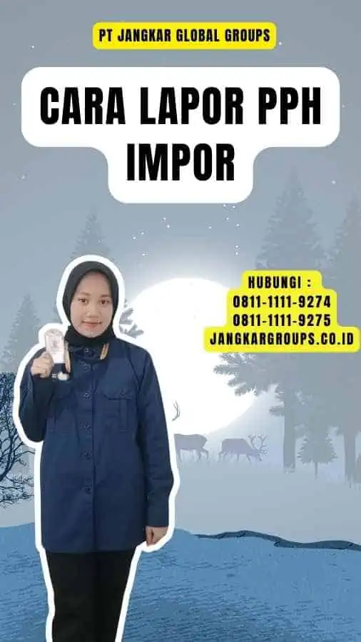 Cara Lapor Pph Impor