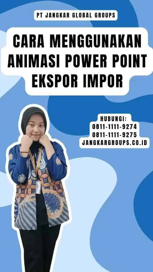 Cara Menggunakan Animasi Power Point Ekspor Impor