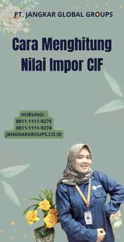 Cara Menghitung Nilai Impor CIF