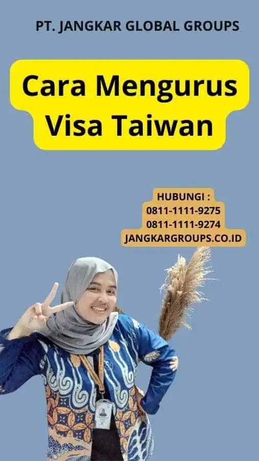 Cara Mengurus Visa Taiwan