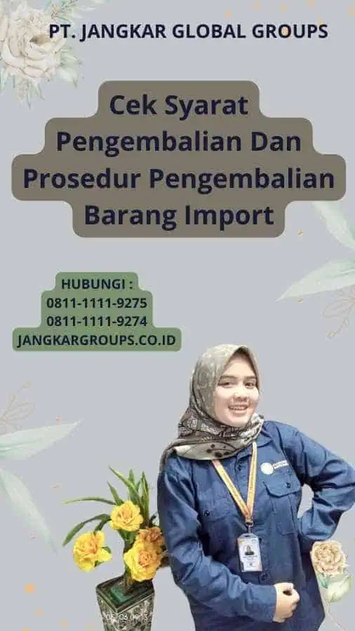 Cek Syarat Pengembalian Dan Prosedur Pengembalian Barang Import