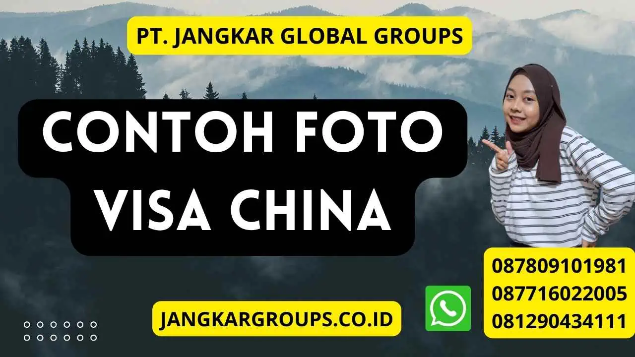 Contoh Foto Visa China – Jangkar Global Groups