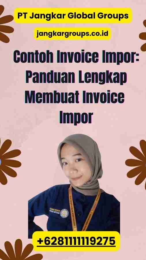 Contoh Invoice Impor: Panduan Lengkap Membuat Invoice Impor