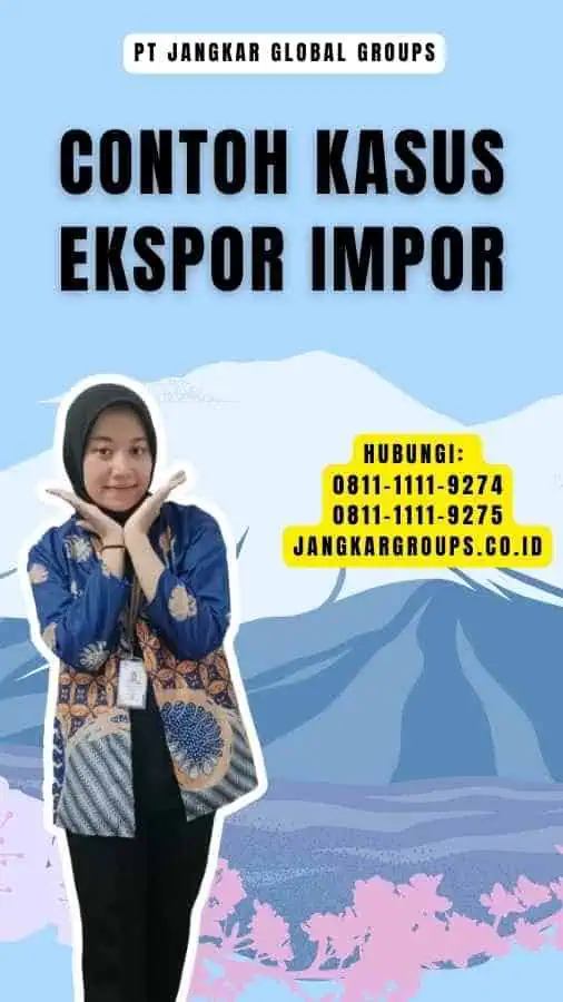 Contoh Kasus Ekspor Impor