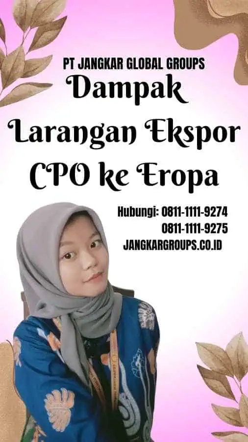 Dampak Larangan Ekspor CPO ke Eropa