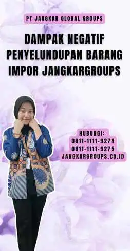 Dampak Negatif Penyelundupan Barang Impor Jangkargroups