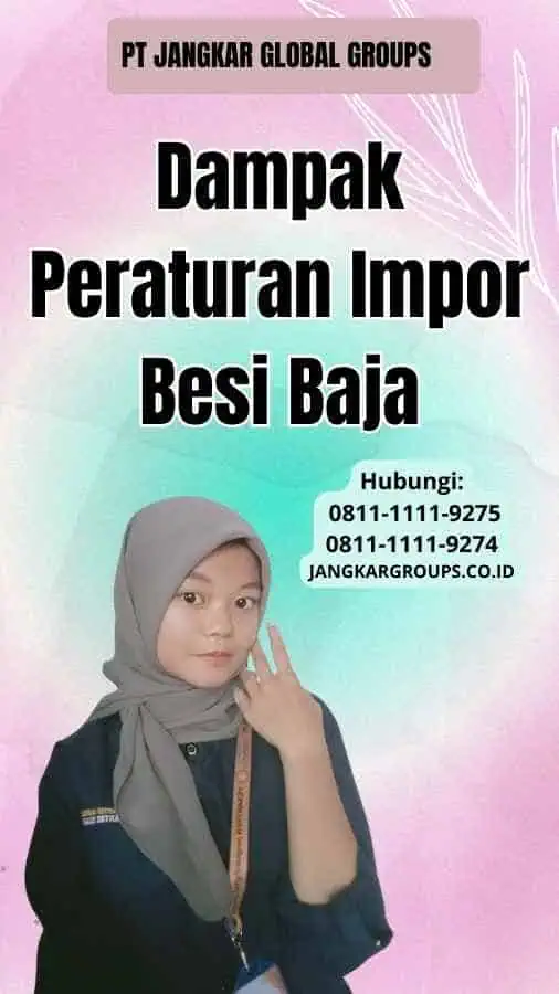 Dampak Peraturan Impor Besi Baja