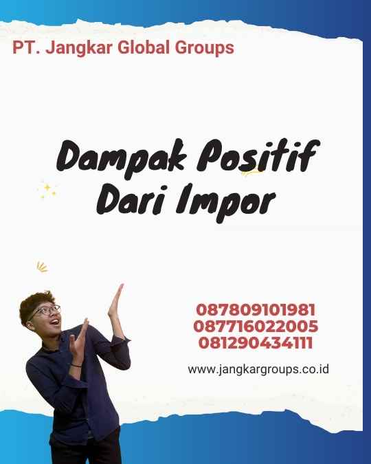 Dampak Positif Dari Impor