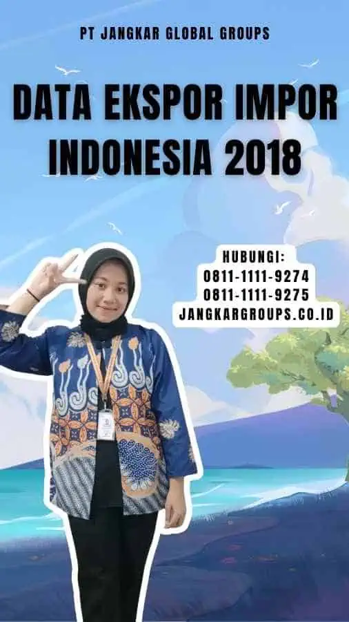 Data Ekspor Impor Indonesia 2018